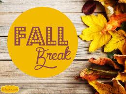 WEEK OF FALL BREAK SCHEDULE Sunday, September 16th No 5 pm Worship Service