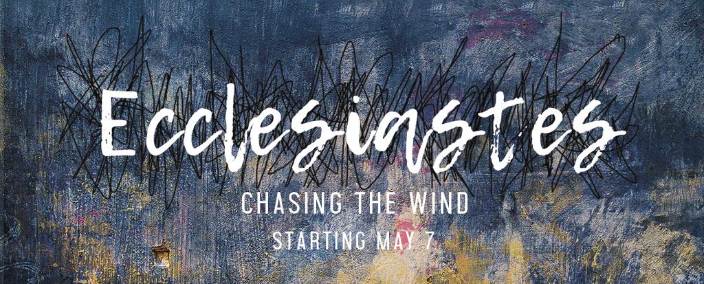 ECCLESIASTES Chasing the Wind CAB BOOK STUDY (PART 1) Ecclesiastes 1:2