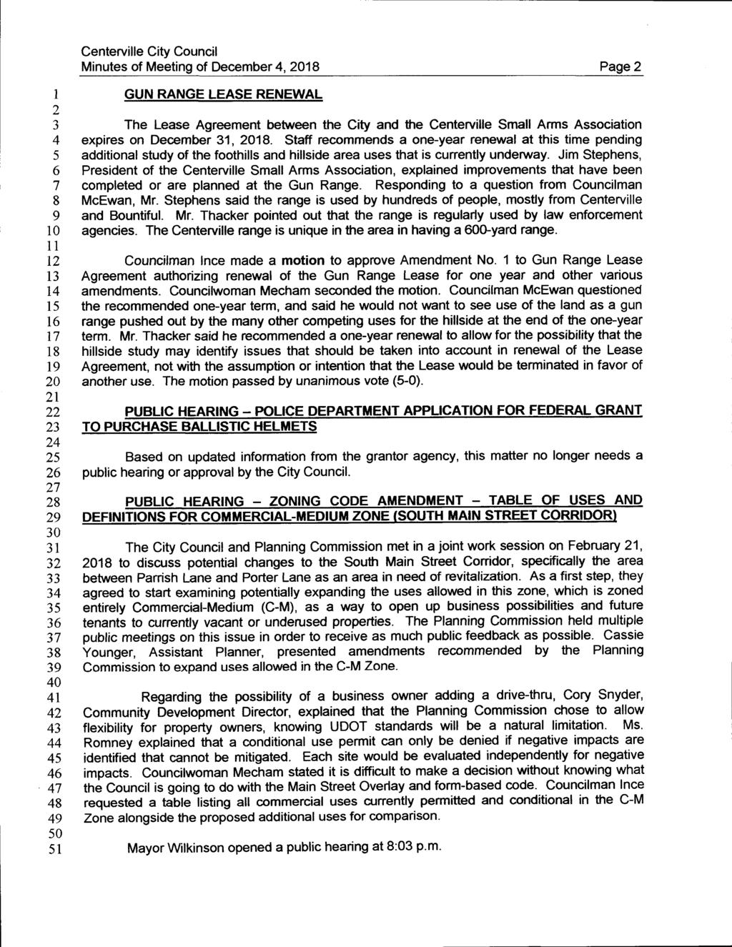 Minutes of Meeting of December, Page 1 1 1 0 1 0 0 1 GUN RANGE LEASE RENEWAL The Lease Agreement between the City and the Centerville Small Arms Association expires on December 1,.