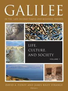 RBL 12/2016 David A. Fiensy and James Riley Strange, eds. Galilee in the Late Second Temple and Mishnaic Periods, Volume 1: Life, Culture, and Society Minneapolis: Fortress, 2014. Pp. xv + 411. Paper.