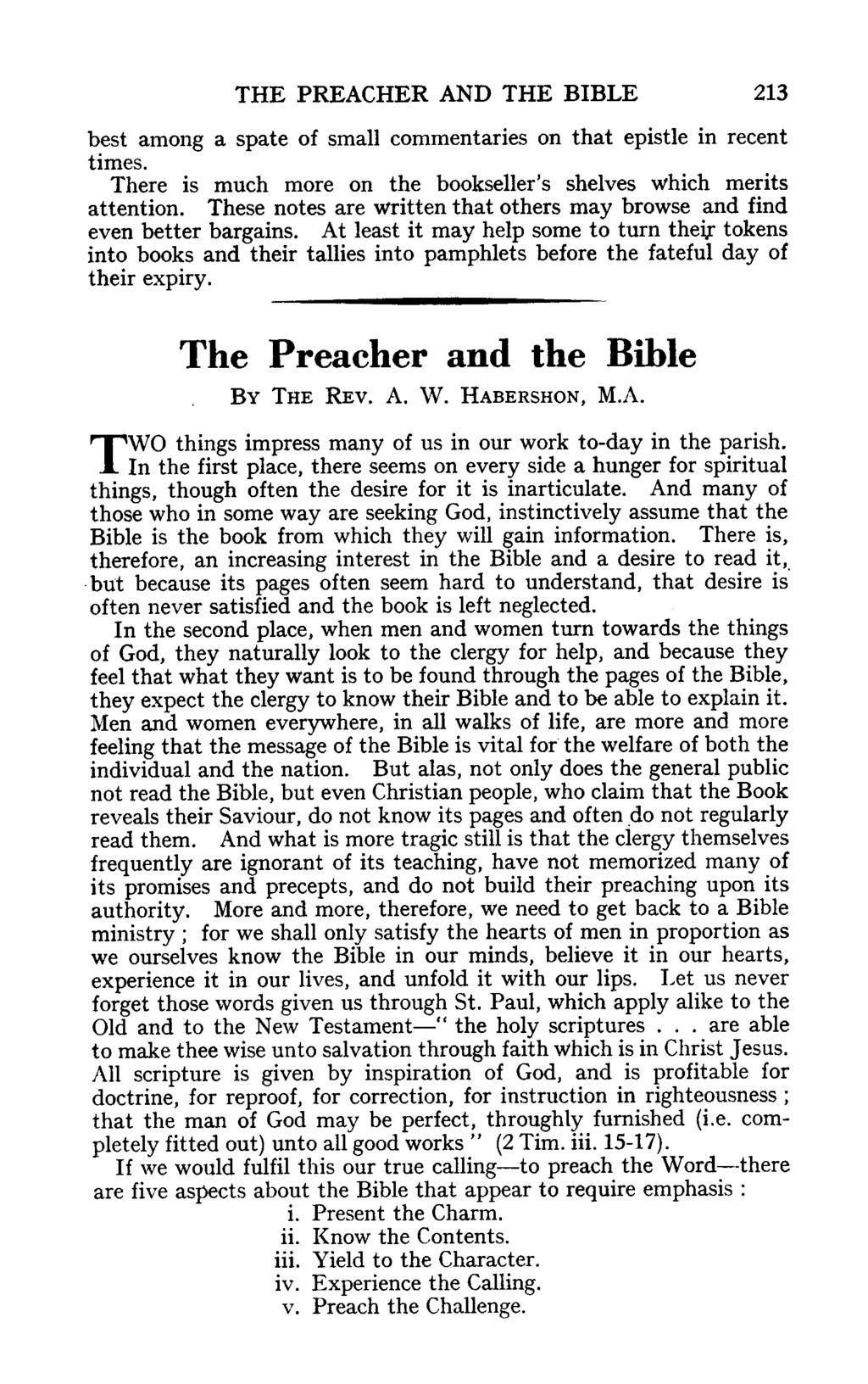 THE PREACHER AND THE BIBLE 213 best among a spate of small commentaries on that epistle in recent times. There is much more on the bookseller's shelves which merits attention.