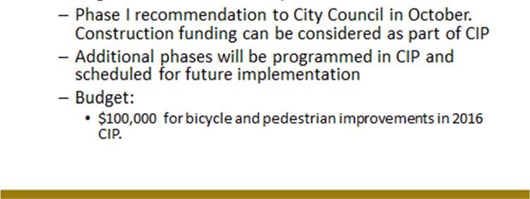 Ms. Dorothy commented that was one of my questions, what was being done to address multi-motor opportunities (bike and pedestrian); asked is that included in the study. Mr.