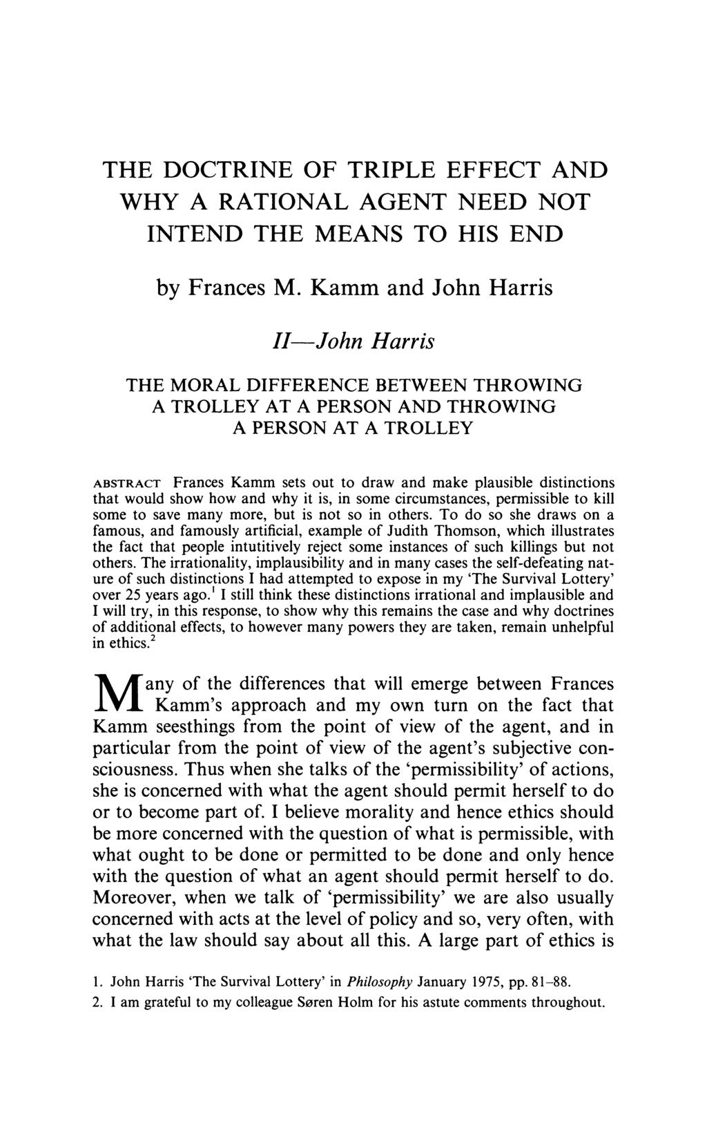 THE DOCTRINE OF TRIPLE EFFECT AND WHY A RATIONAL AGENT NEED NOT INTEND THE MEANS TO HIS END by Frances M.