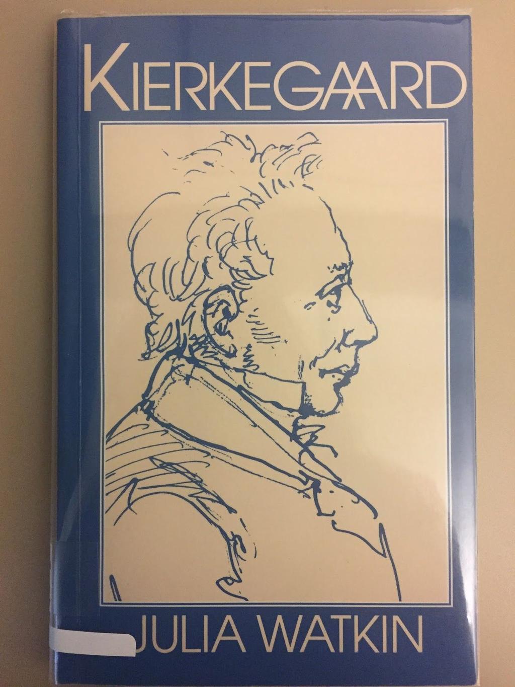 Introduction to Kierkegaard and Existentialism Kierkegaard by Julia Watkin Julia Watkin presents Kierkegaard as a Christian thinker, but as one who, without authority, boldly challenged his