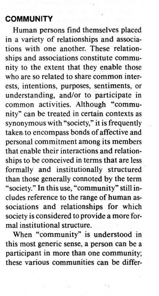 COMMUNITY Human persons find themselves placed in a variety of relationships and associations with one another.