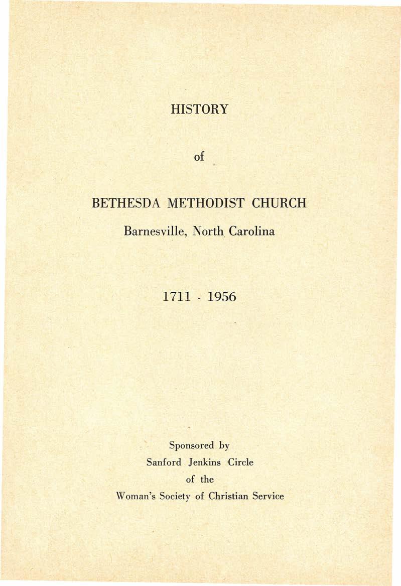 HISTORY of BETHESDA METHODIST CHURCH Barnesville, North, Carolina 1711-1956