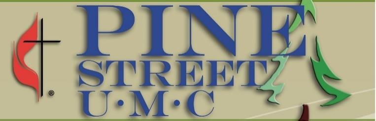441 Pine Street, Williamsport PA 17701 (570) 323-4604 - office Pastor Douglas M. Eberly www.pinestreetumc.org streetpine@hotmail.