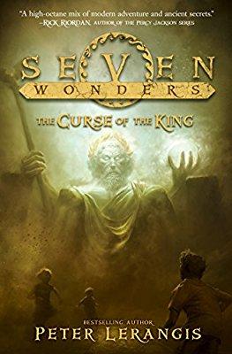 Seven Wonders Book 4: The Curse of the King By Peter Lerangis Seven Wonders Book 4: The Curse of the King By Peter Lerangis Percy Jackson meets Indiana Jones in the New York Times bestselling epic