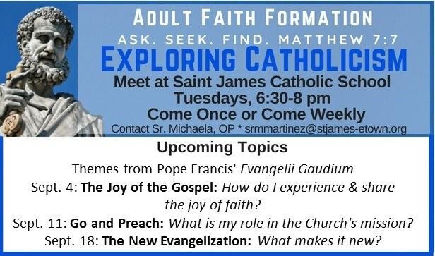 Faith Formation will meet this Wednesday from 6:30-8:00 pm at Saint James Catholic School.