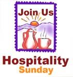 Hospitality Sunday Join us on Sunday, January 13th, in the St. Joseph s Room following the 10:30 Mass for Hospitality Sunday.