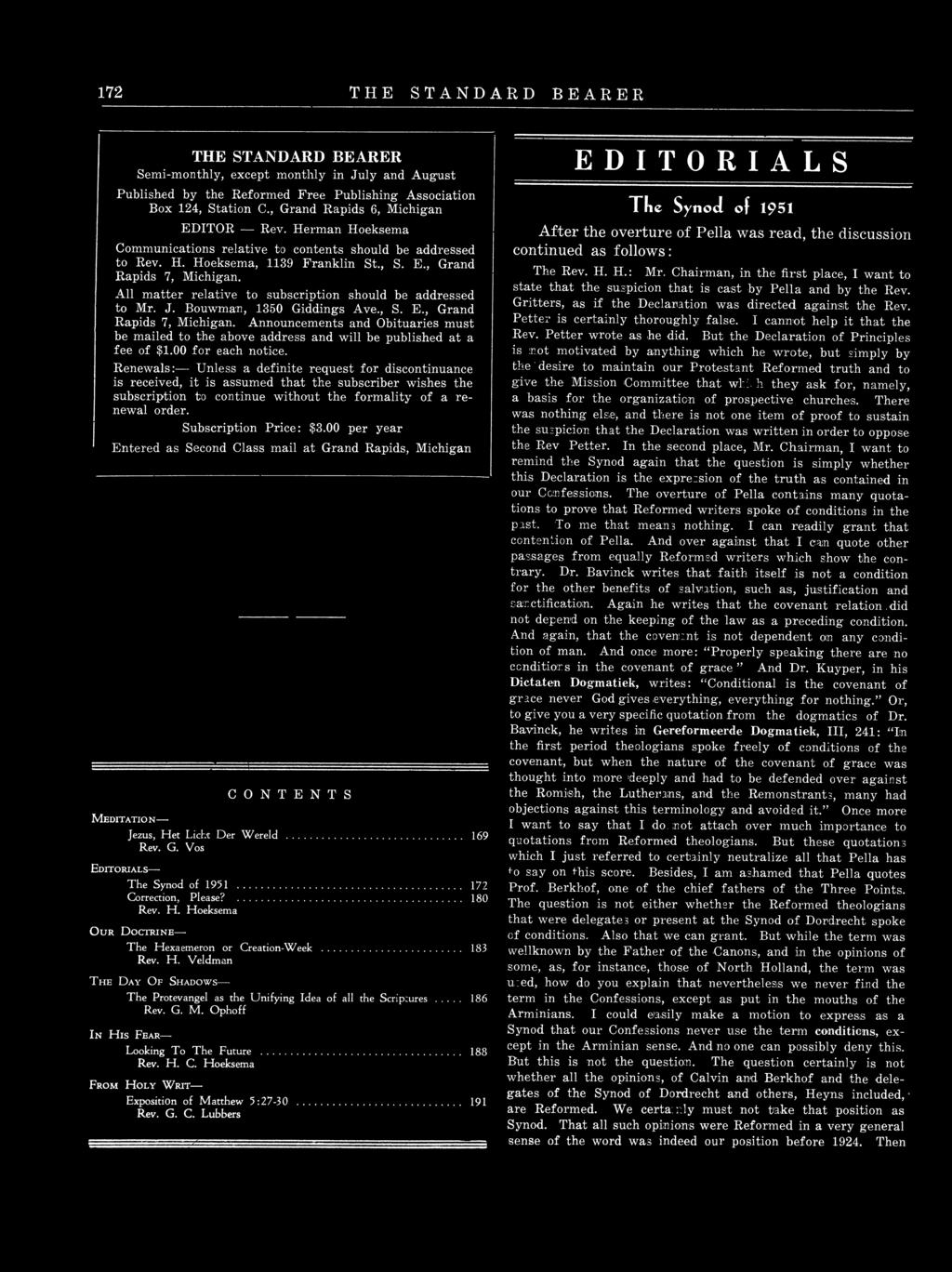 172 THE STANDARD BEARER THE STANDARD BEARER Semi-monthly, except monthly in July and August Published by the Reformed Free Publishing Association Box 124, Station C.