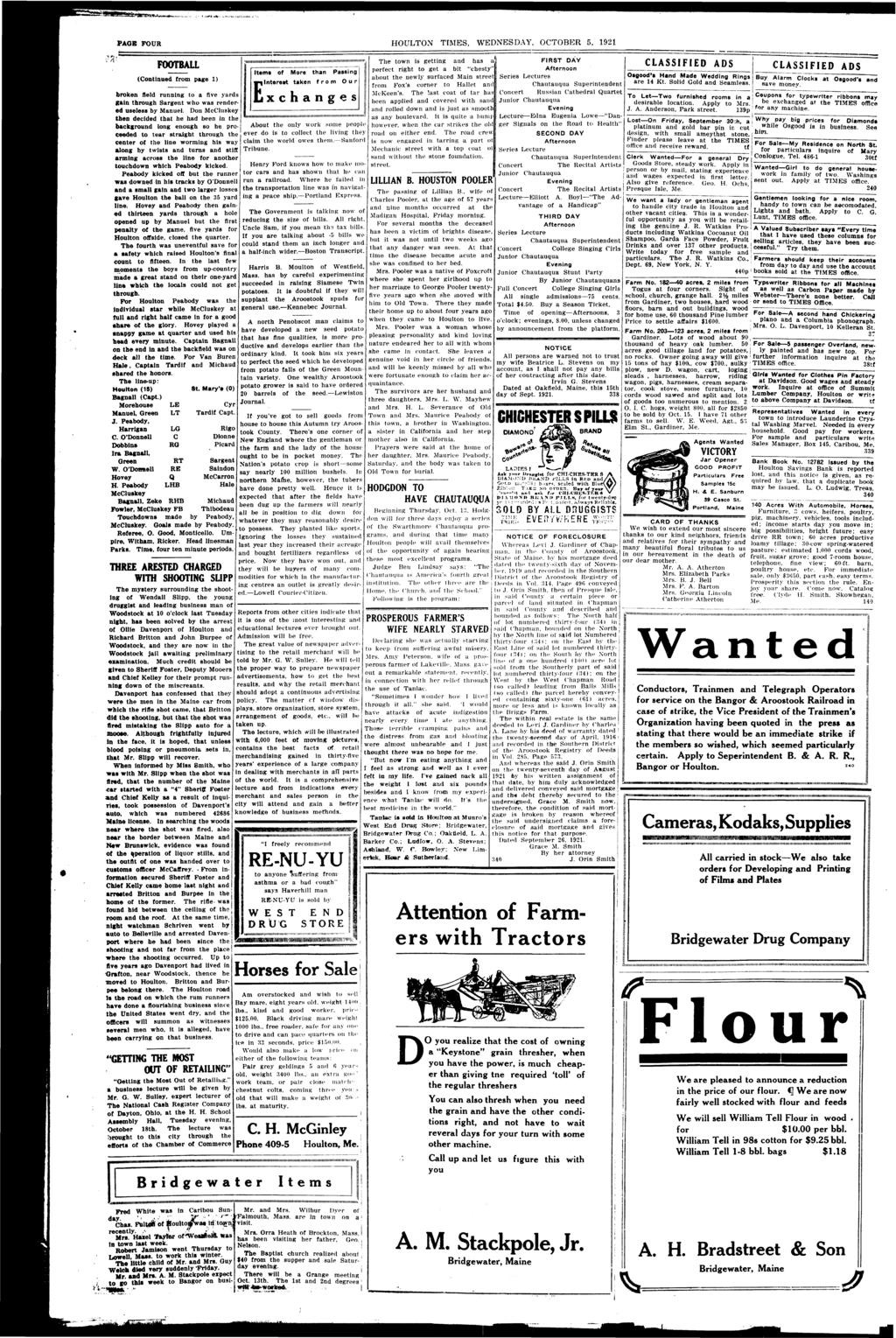 PAGE FOUR HOULTON TIMES, WEDNESDAY, OCTOBER 5, 1921 FOOTBALL (Contnued from page 1) broken feld runnng to a fve yards gan through Sargent who was rendered useless by Manuel.