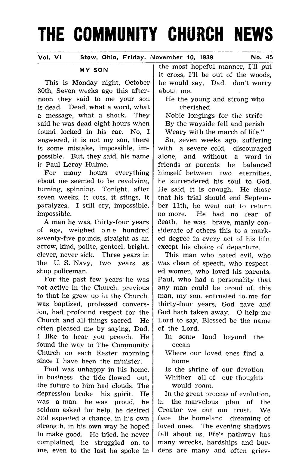 THE COMMUNITY CHURCH NEWS Vol. VI Stow, Ohio, Friday, November 10, 1939 MY SON For many hours everything about me seemed to be revolving, turning, spinning.