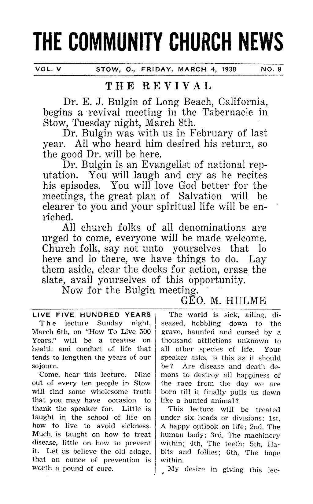 THE COMMUNITY CHURCH NEWS VOL. V STOW, O., FRIDAY, MARCH 4, 1938 NO. 9 THE REVIVAL Dr. E. J.