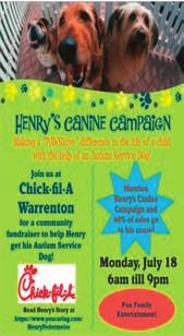 COME ONE, COME ALL! TOMORROW, July 18, is Henry s Big Canine Campaign Event! Join your fellow parishioners, the Federmeier Family, at the Warrenton Chick-fil-A from 6am until 9pm!