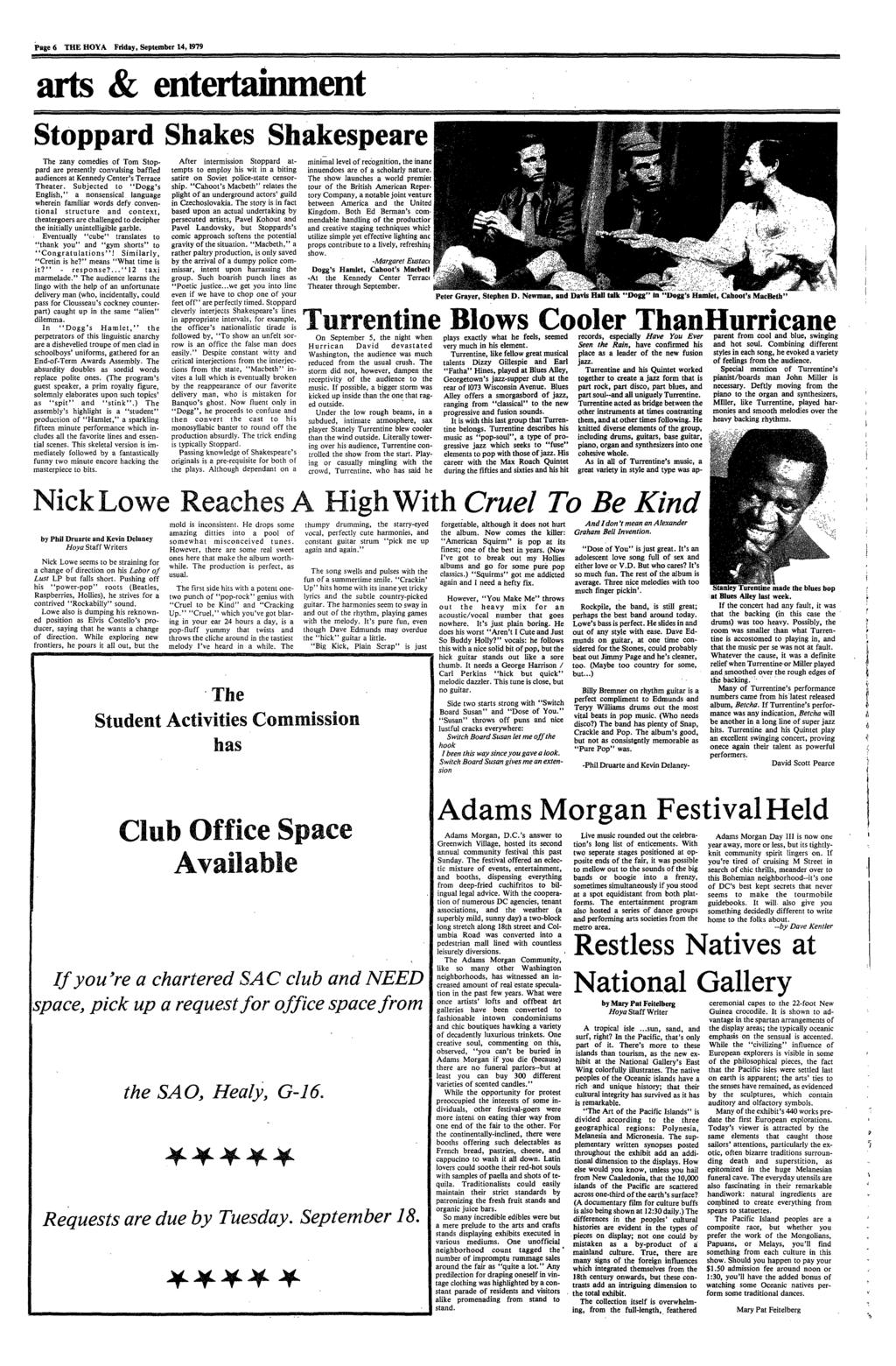 Page 6 THE HOYA Friday, Sepember 14, 1979 ars & enerainmen Soppard Shakes Shakespeare The zany comedies of Tom Soppard are presenly convulsing baffled audiences a Kennedy Cener's Terrace Theaer.