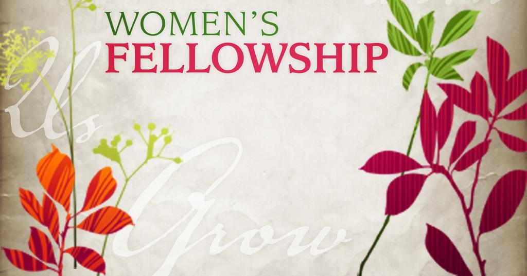 Women s Fellowship November meeting will be Monday,