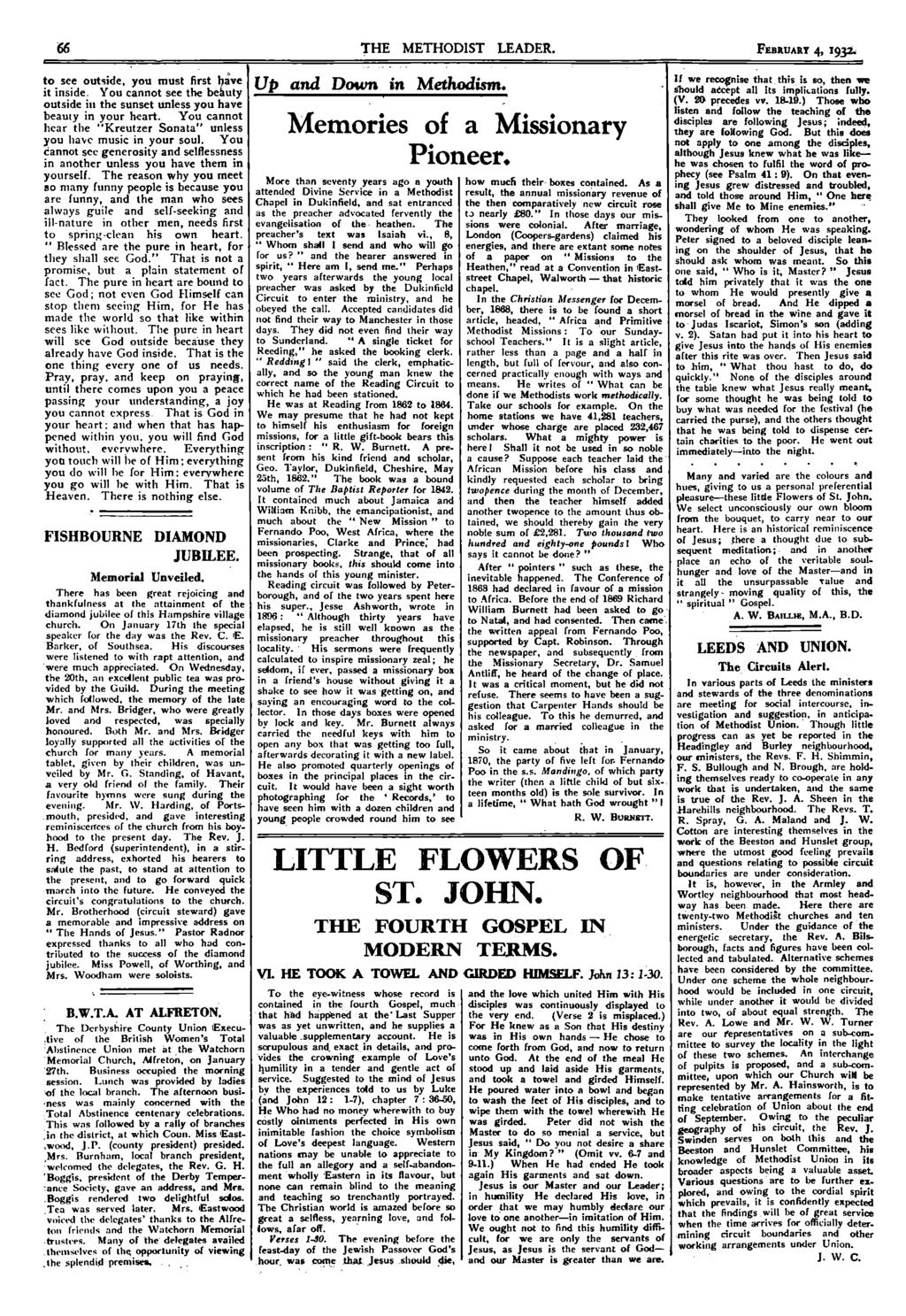 66 THE METHODIST LEADER. FEBRUARY 4, 1932. to see outside, you must first have it inside. You cannot see the behuty outside in the sunset unless you have beauty in your heart.