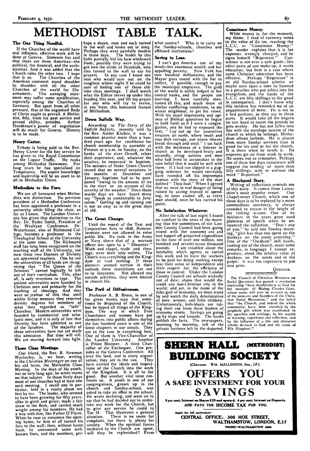 FEBRUARY 4, 1932. THE METHODIST LEADER. 67 METHODIST TABLE TALK. The One Thing Needful. If the Churches of the world have real influence, effective work will be done at Geneva.