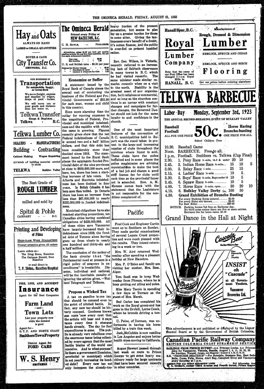 " ' t.. L, " THE OMINECA HERALD. FRIDAY, AUGUST 31, 1923 :.... ~1 0mn ca Hcnd hea'vy burden of the present......, :... ' ~.~uaof~a9.uo~-~