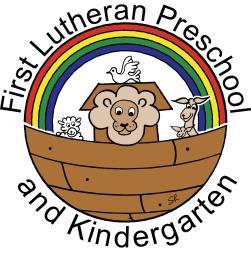 FLRB PRESCHOOL AND KINDERGARTEN We have had some very busy months here at First Lutheran Preschool & Kindergarten.