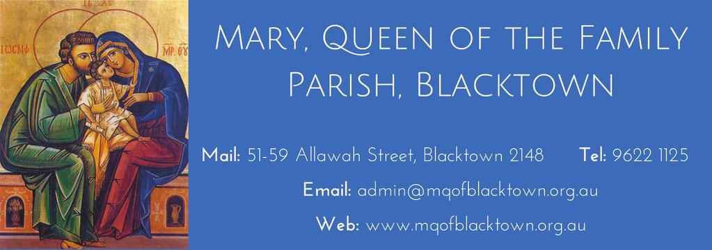 STANDARD OPERATING PROCEDURES FOR LITURGY Mary, Queen of the Family Parish is a welcoming, diverse, multicultural, Catholic community.