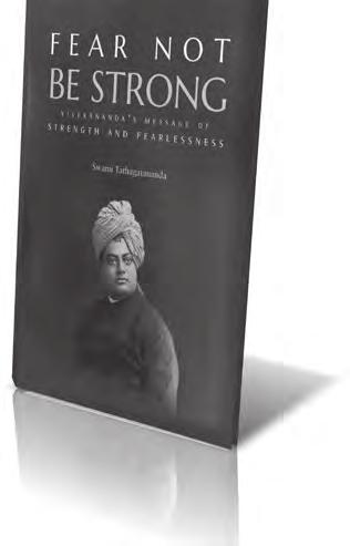 64 The Way to Women s Freedom Fear Not Be Strong Swami Tathagatananda Strength and fearlessness are the two prime virtues, among the others, which are the markers of health of a human being (both man