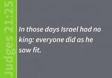 The end of the book of Judges says in several places, There was no king in Israel; everyone did what was right in his own eyes. It says that by way of disapproval: Israel did need a king.