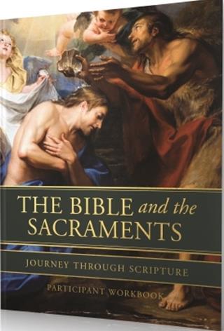 Sources The Bible The Bible and the Sacraments
