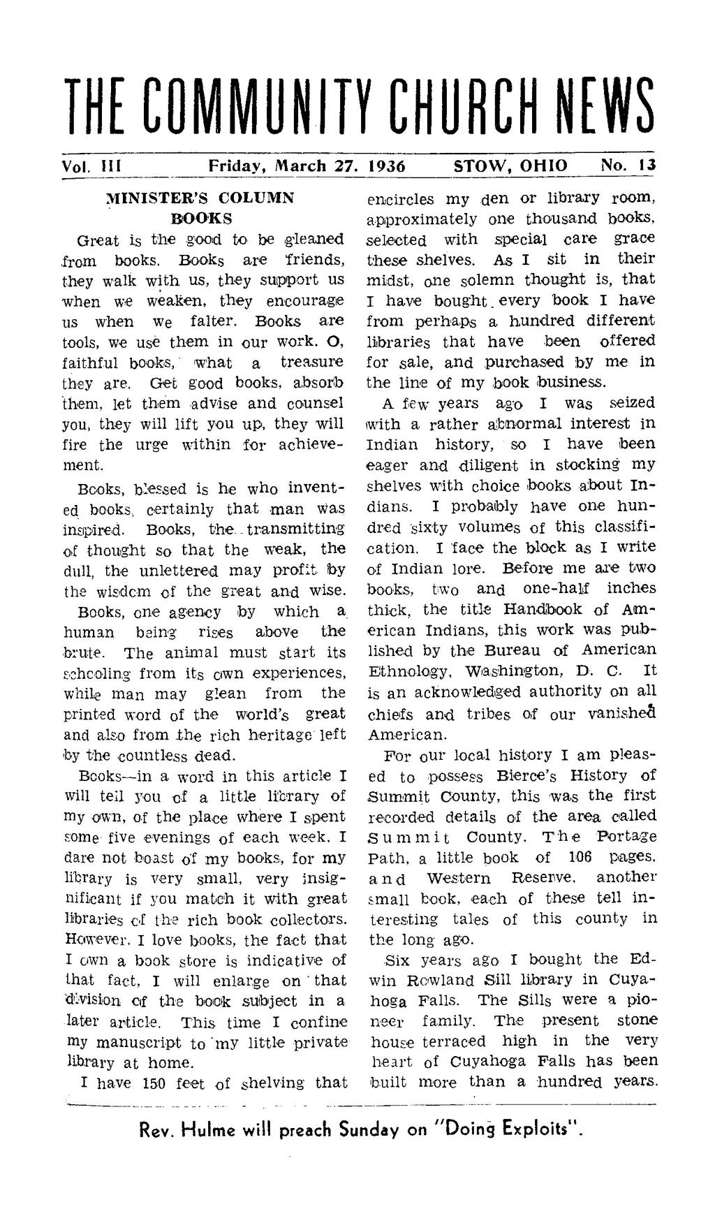 THE COMMUNITY CHURCH NEWS Vol. Ill Friday, March 27. 1936 STOW, OHIO No. 13 MINISTER'S COLUMN BOOKS Great is the good to be gleaned.from books.