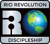 Volume 1, Issue 2 June / July 2016 RIO Revolution Discipleship Team Making Disciples Our Mission: To make Disciples of Christ and equip the saints to carry out the Great Commission, as instructed in