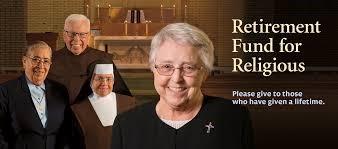 Your gift to today s collection for the Retirement Fund for Religious helps provide medications, nursing care, and more for thousands of senior sisters, brothers, and religious order priests.