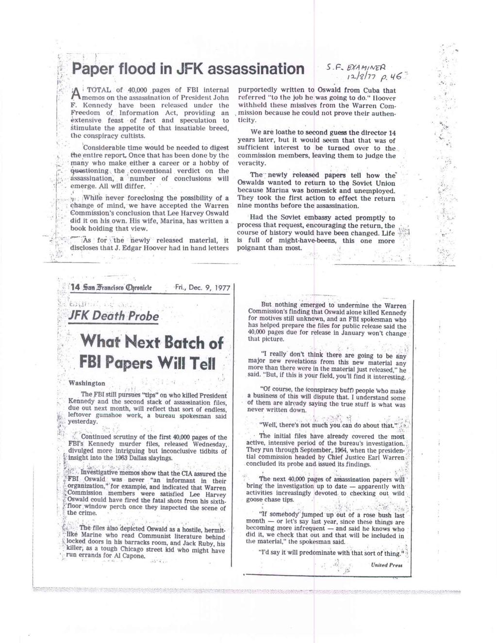 - TOTAL Paper flood in JFK assassination s F.,-Ya li;rich, of 40,000 pages of FBI internal memos on the assassination of President John F.