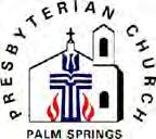 SONSHINE The Monthly Newsletter of Palm Springs Presbyterian Church October, 2012 A gift opens the way for the giver, and ushers him into the presence of the great Proverbs 18:16 I heard a rumor the