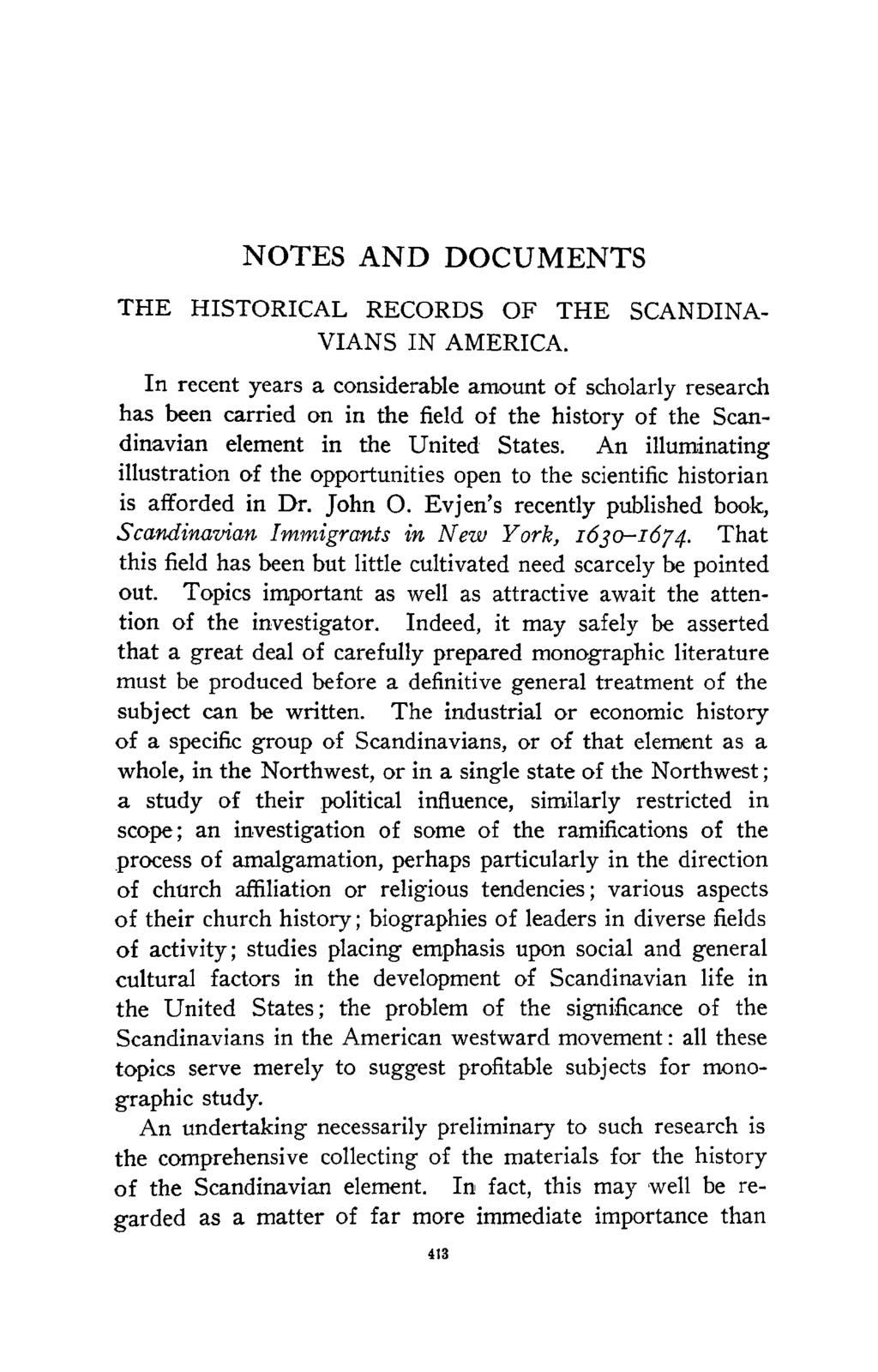 NOTES AND DOCUMENTS THE HISTORICAL RECORDS OF THE SCANDINA VIANS IN AMERICA.