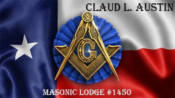 Claud L. Austin #1450 Web Site Claud L. Austin Masonic Lodge #1450 AF&AM 500 S.