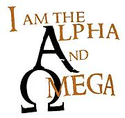 Alpha and Omega are the first and the last