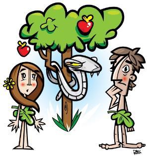 Adam & Eve God told Adam and Eve not to eat the fruit from a tree in the middle of the garden. But they did Read about it in Genesis 2-3.