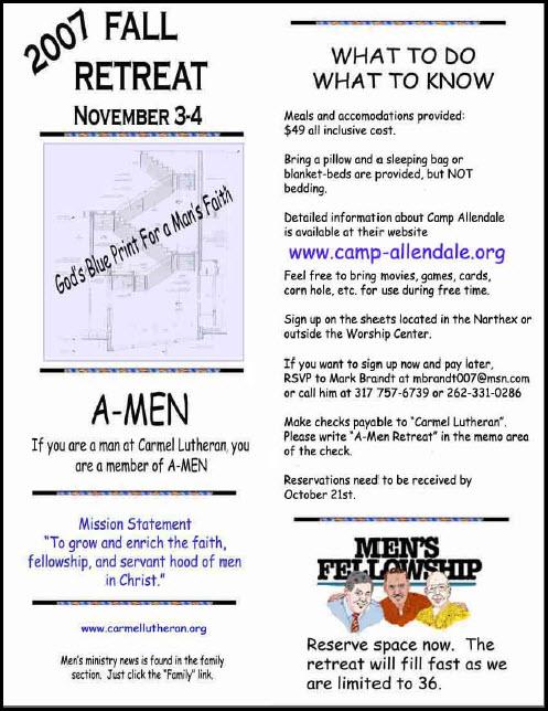Men s Fall Retreat Brochure Lots of great information here for the men: tells them all about the retreat, what to bring, has website for more information.
