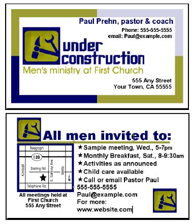 For Men s Ministries, try a combination invitation card and brochure Most men, no matter how much they benefit from the Men s Ministry at church most likely will not have the times,