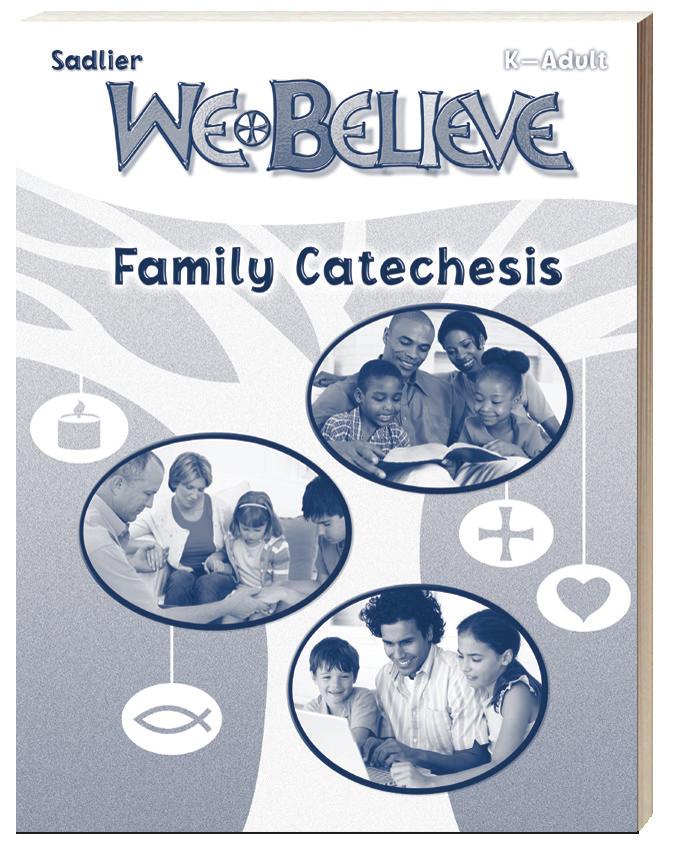 com We Believe Family Catechesis Blogs We Believe, We Believe and Share, Creemos y Compartimos and Family Center (online articles, prayers, and