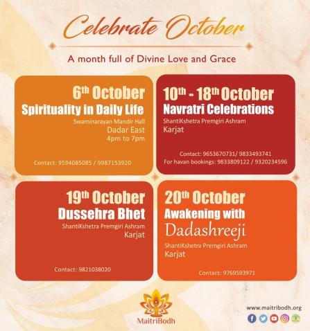 MaitriBodh Parivaar heartfully invites you to experience Divine Love and Grace all through this October through the following series of events: 6th October 2018 - Spirituality in Daily Life (Mumbai)