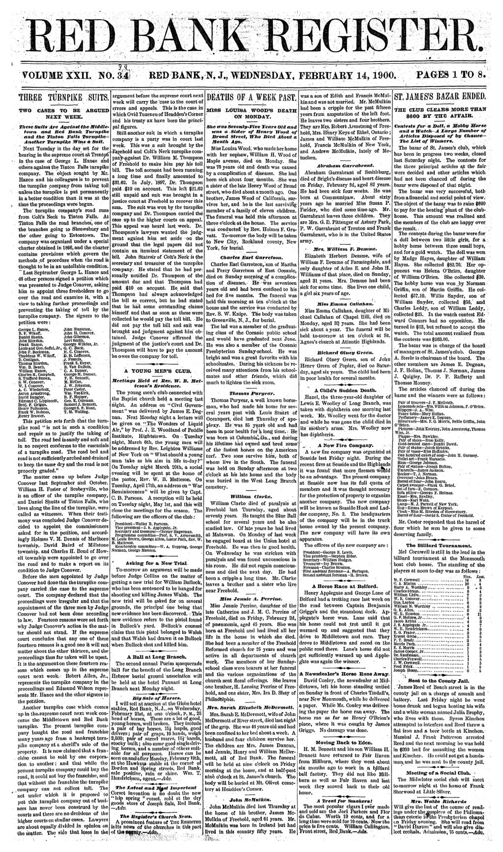 VOLUME XX, NO. 34' RED BANK,-N, J., WEDNESDA, FEBRUAR 14, 1900. PAGES 1 O 8. HREE URNPKE SUS. WO CASES O BE ARGUED NEX WEEK.