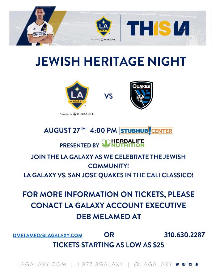 org Sunday, August 27 Join Beth Jacob at Jewish Heritage Night with the L.A. Galaxy.