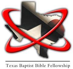 Constitution and By-Laws Of The Texas Baptist Bible Fellowship As Amended April 21, 2009 Article I.
