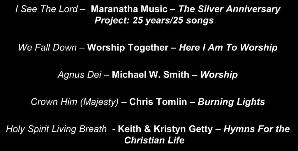 I See The Lord Maranatha Music The Silver Anniversary Project: 25 years/25 songs We Fall Down Worship