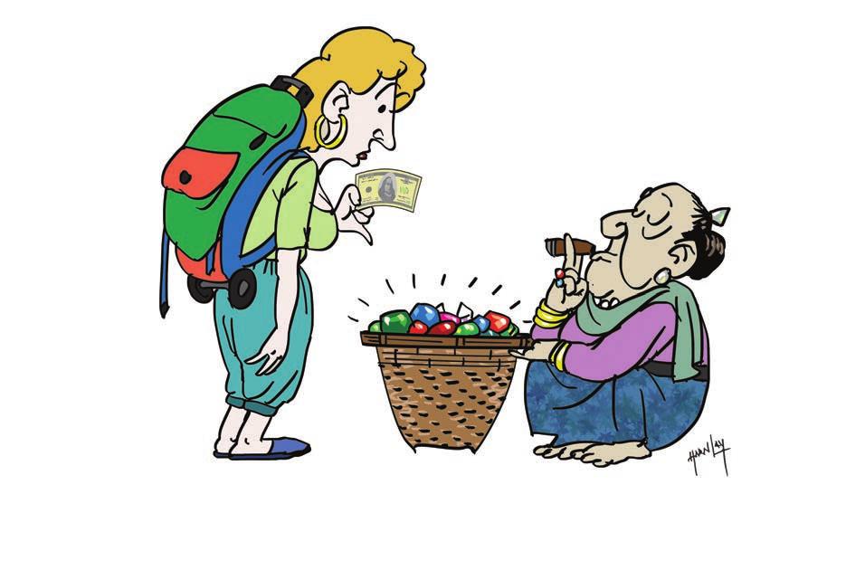 18 Spread your wealth, use your money wisely. Tourists should purchase non-precious items at the local market.