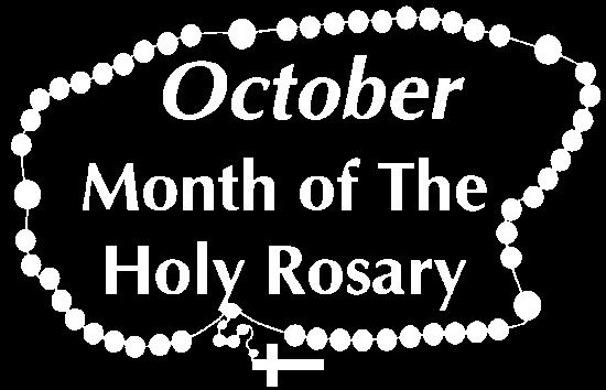 THIRTIETH SUNDAY IN ORDINARY TIME OCTOBER 23, 2011 pg 5 ur Lady of Fatima requested us to O pray the rosary daily for peace and the conversion of Russia; also to receive communion on five consecutive