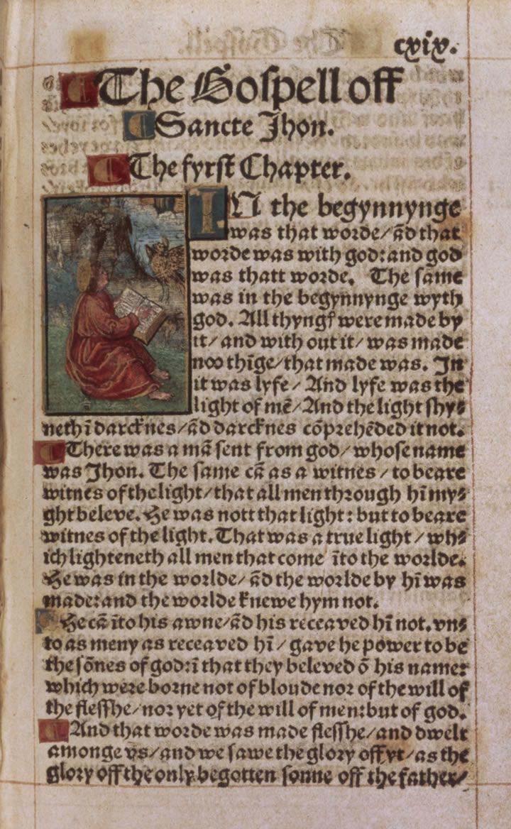 the Tyndale Bible William Tyndale 1526 English NT 1526 1 st English New Testament from Greek texts published in Worms, Germany title page: The newe Testament as it was written and caused to be