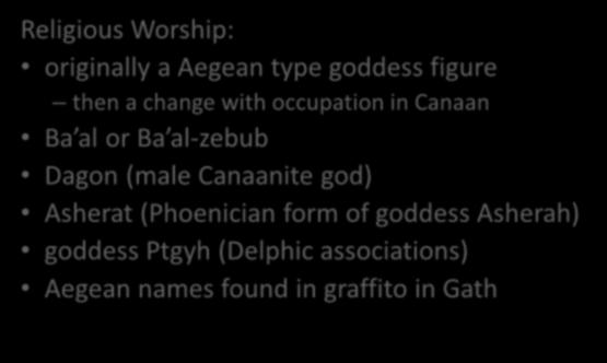 Philistine-Aegean Connection Religious Worship: originally